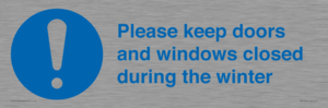 Please keep doors and windows closed during the winter